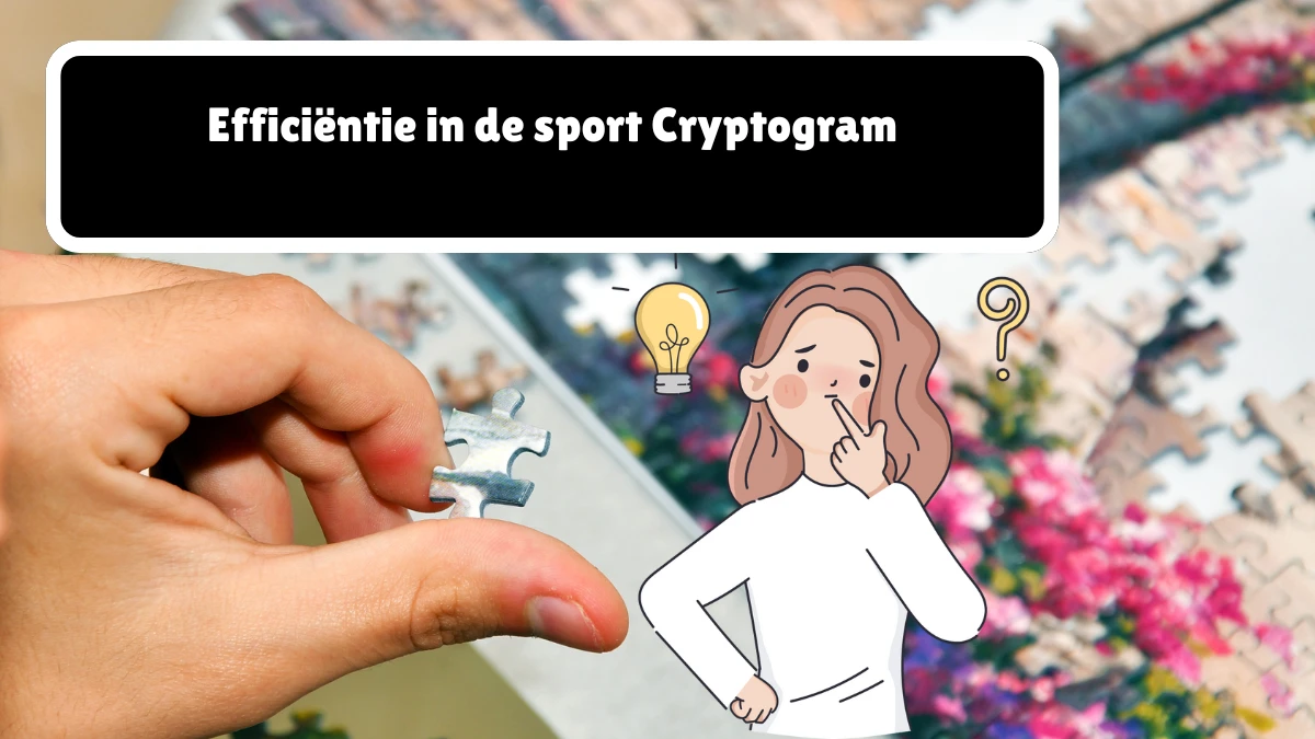 Efficiëntie in de sport Cryptogram 15 Letters Puzzelwoordenboek kruiswoordpuzzels