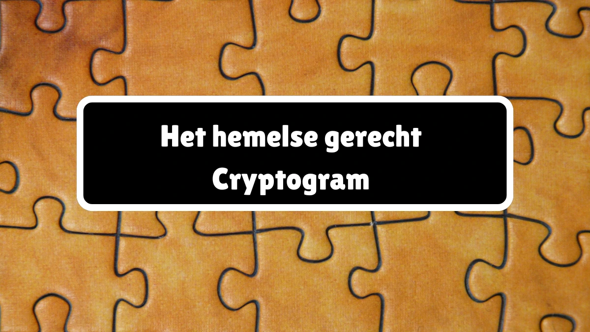 Het hemelse gerecht Cryptogram 9 Letters Puzzelwoordenboek kruiswoordpuzzels