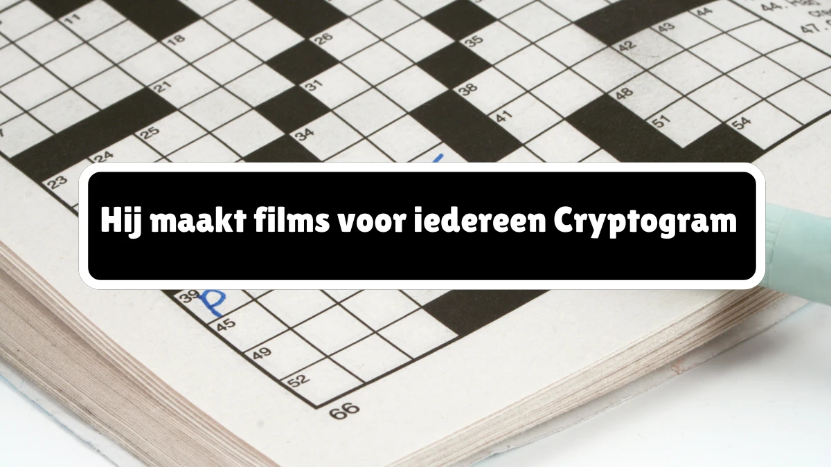 Hij maakt films voor iedereen Cryptogram 5 Letters Puzzelwoordenboek kruiswoordpuzzels