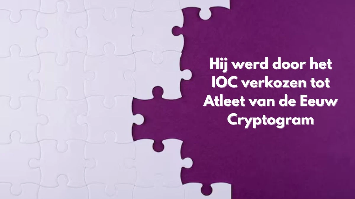 Hij werd door het IOC verkozen tot Atleet van de Eeuw Cryptogram 4 Letters Puzzelwoordenboek kruiswoordpuzzels