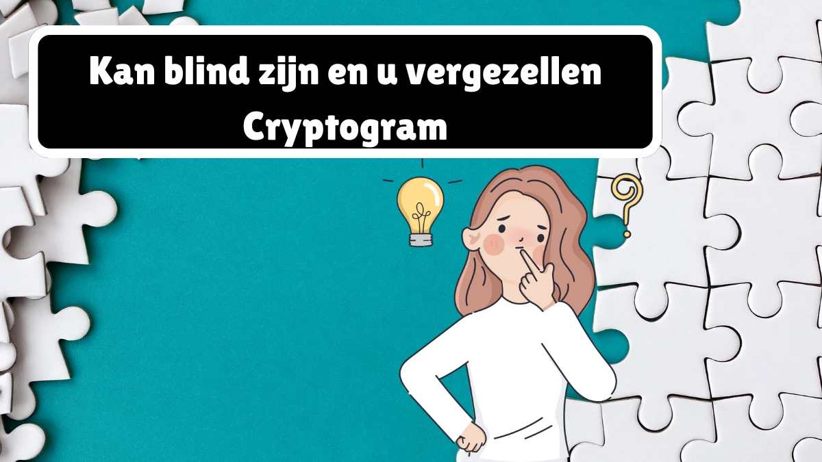 Kan blind zijn en u vergezellen Cryptogram 4 Letters Puzzelwoordenboek kruiswoordpuzzels