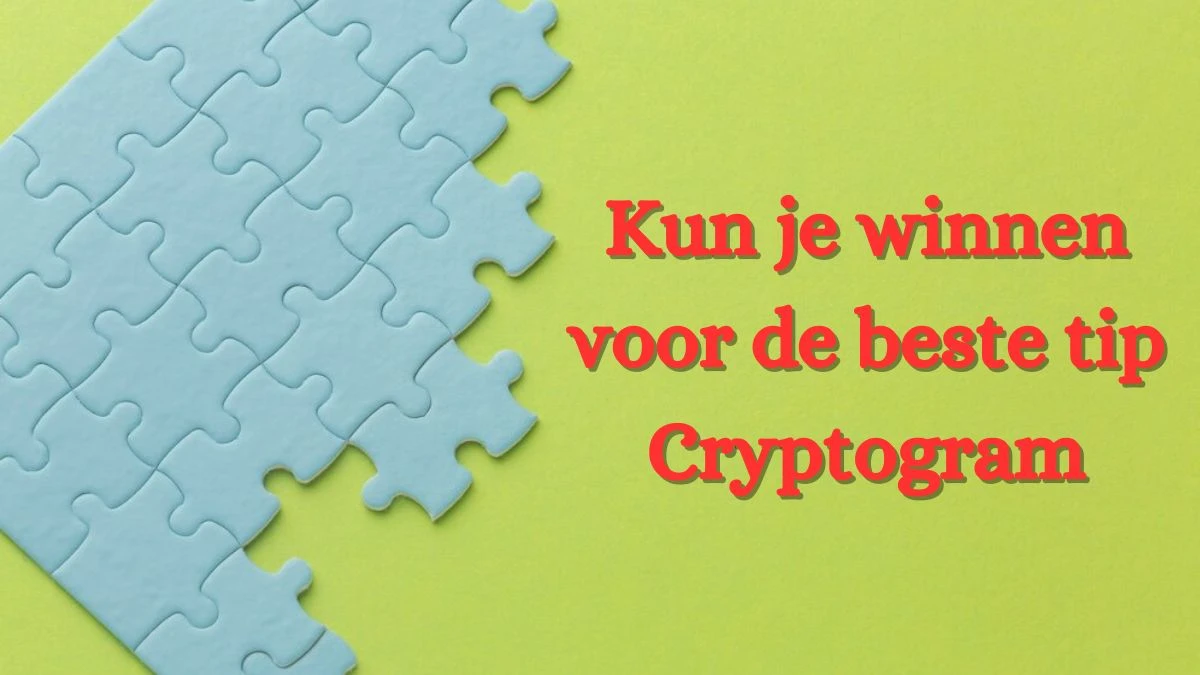 Kun je winnen voor de beste tip Cryptogram 11 Letters Puzzelwoordenboek kruiswoordpuzzels