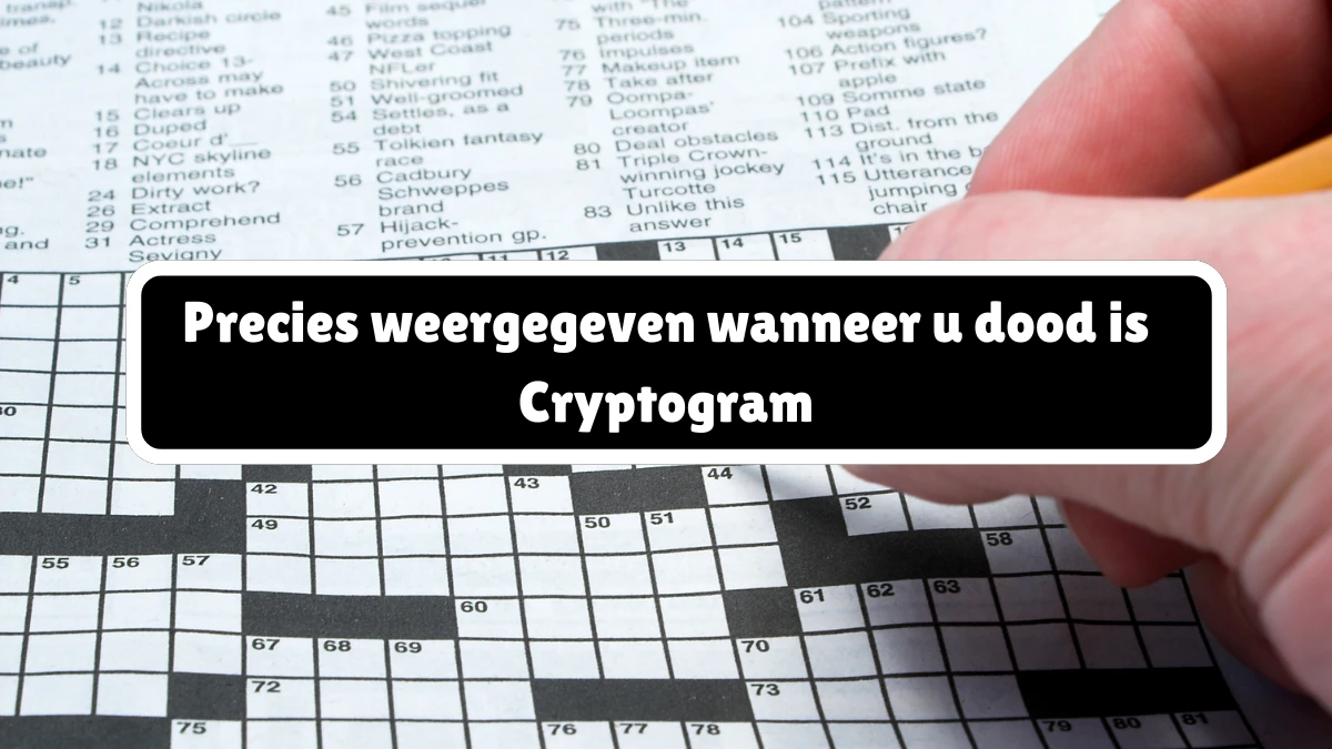 Precies weergegeven wanneer u dood is Cryptogram 9 Letters Puzzelwoordenboek kruiswoordpuzzels