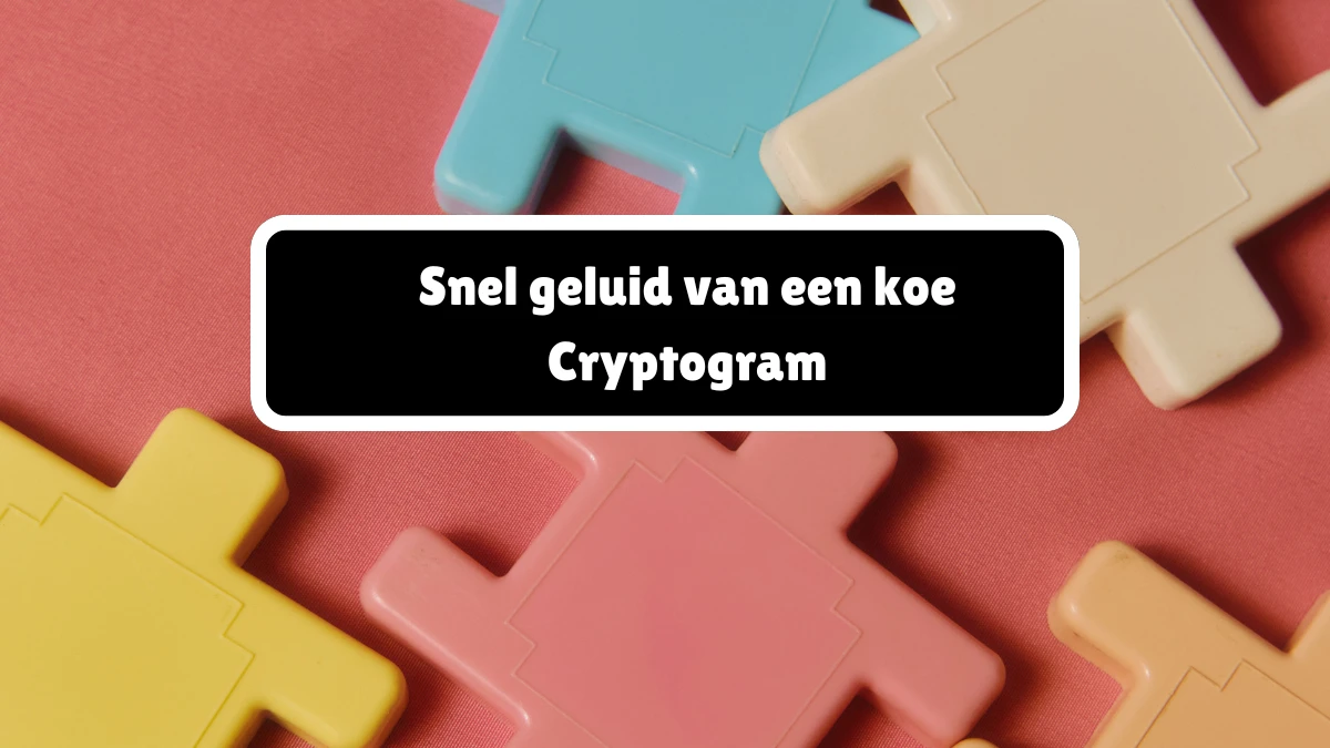 Snel geluid van een koe Cryptogram 8 Letters Puzzelwoordenboek kruiswoordpuzzels