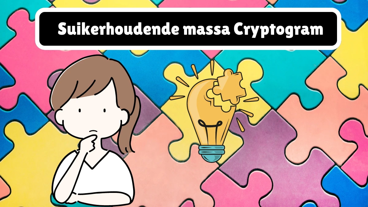 Suikerhoudende massa Cryptogram 7 Letters Puzzelwoordenboek kruiswoordpuzzels