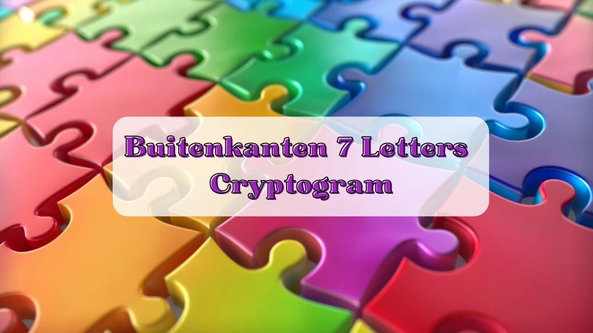 Buitenkanten 7 Letters Cryptogram Puzzelwoordenboek kruiswoordpuzzels