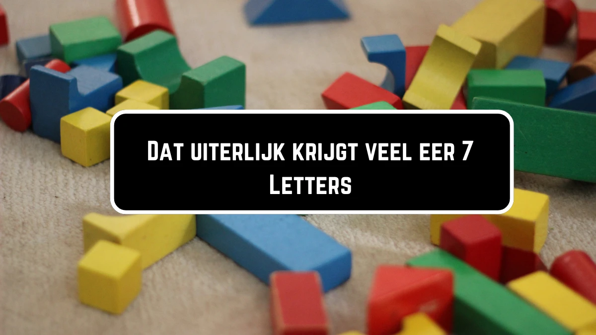 Dat uiterlijk krijgt veel eer Cryptogram 7 Letters Puzzelwoordenboek kruiswoordpuzzels