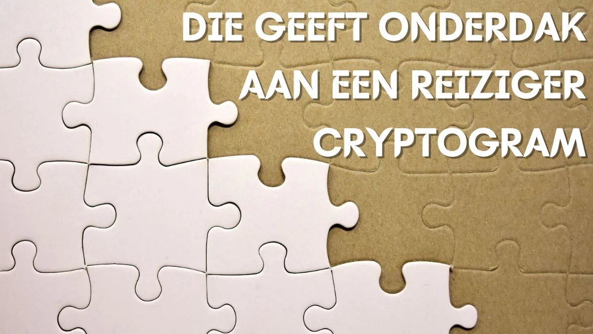 Die geeft onderdak aan een reiziger Cryptogram 4 Letters Puzzelwoordenboek kruiswoordpuzzels