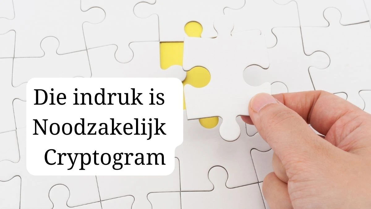 Die indruk is noodzakelijk Cryptogram 4 Letters Puzzelwoordenboek kruiswoordpuzzels