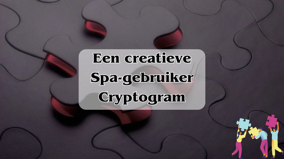 Een creatieve spa-gebruiker Cryptogram 8 Letters Puzzelwoordenboek kruiswoordpuzzels