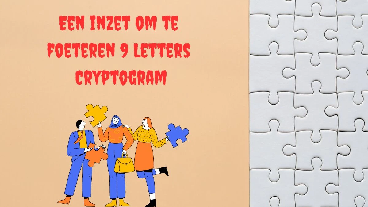 Een inzet om te foeteren 9 Letters Cryptogram Puzzelwoordenboek kruiswoordpuzzels