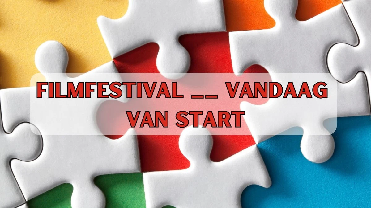 Filmfestival __ vandaag van start 6 Letters Puzzelwoordenboek kruiswoordpuzzels