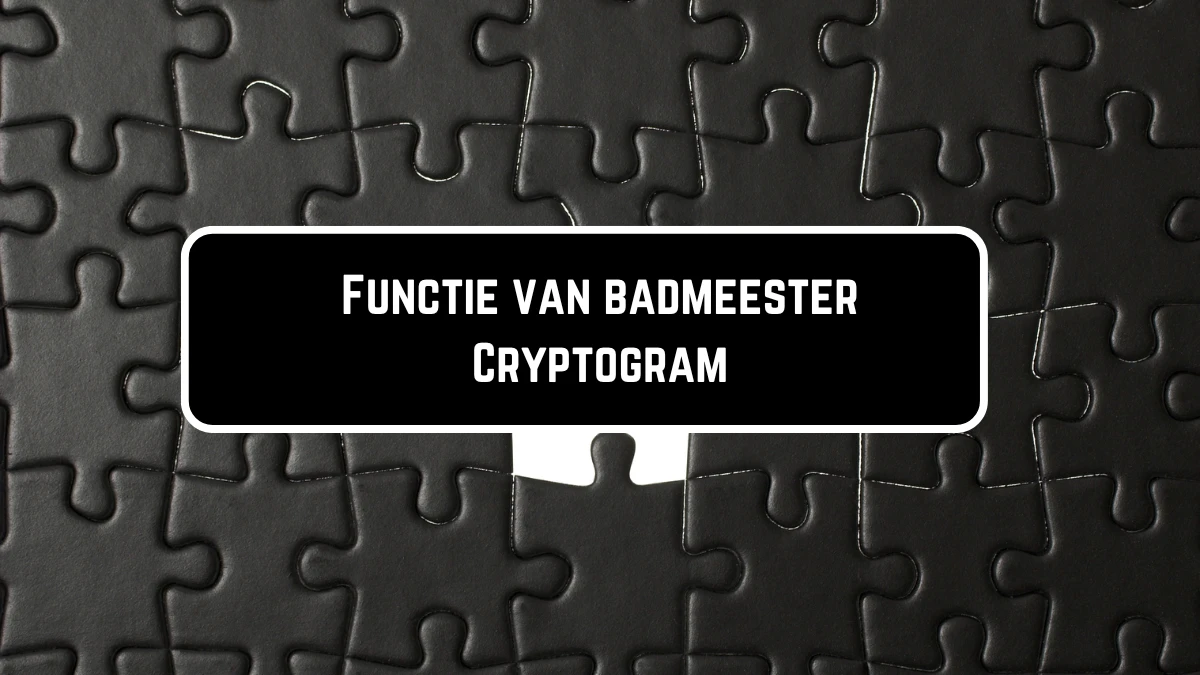 Functie van badmeester Cryptogram 8 Letters Puzzelwoordenboek kruiswoordpuzzels