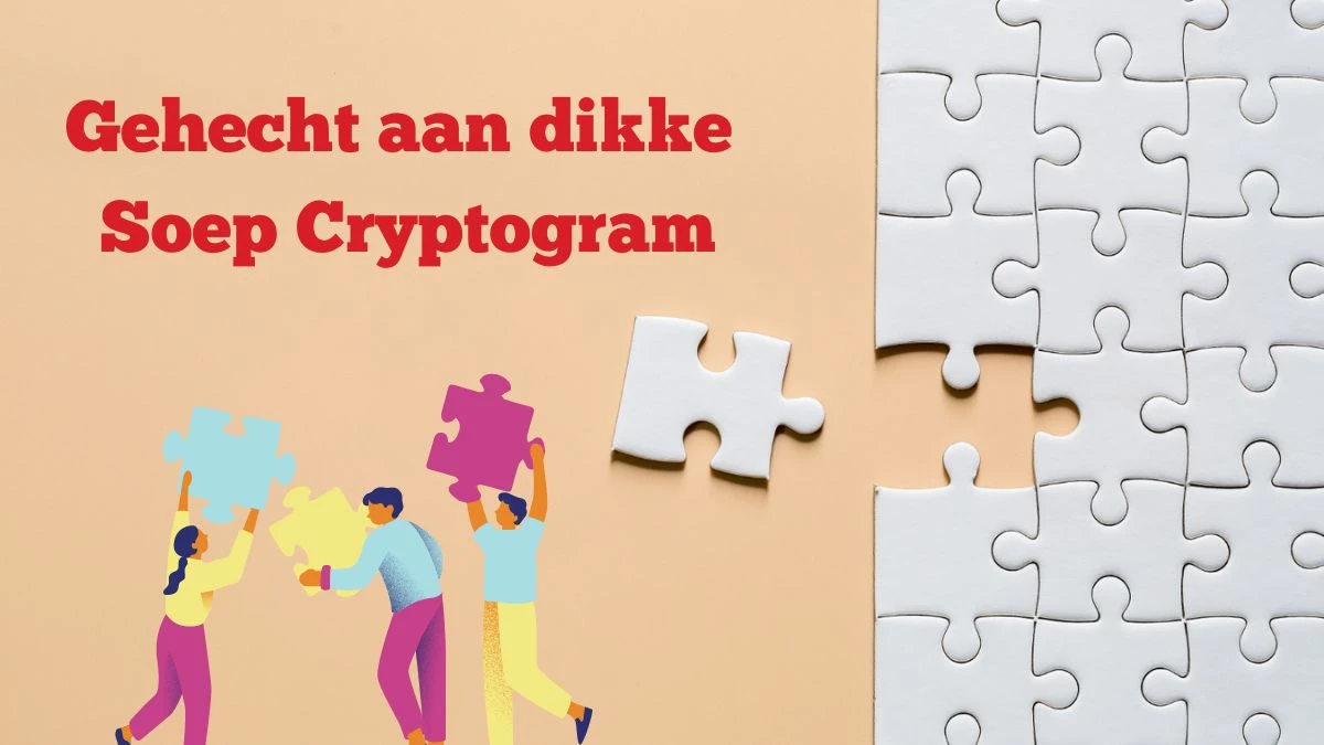 Gehecht aan dikke soep Cryptogram 12 Letters Puzzelwoordenboek kruiswoordpuzzels