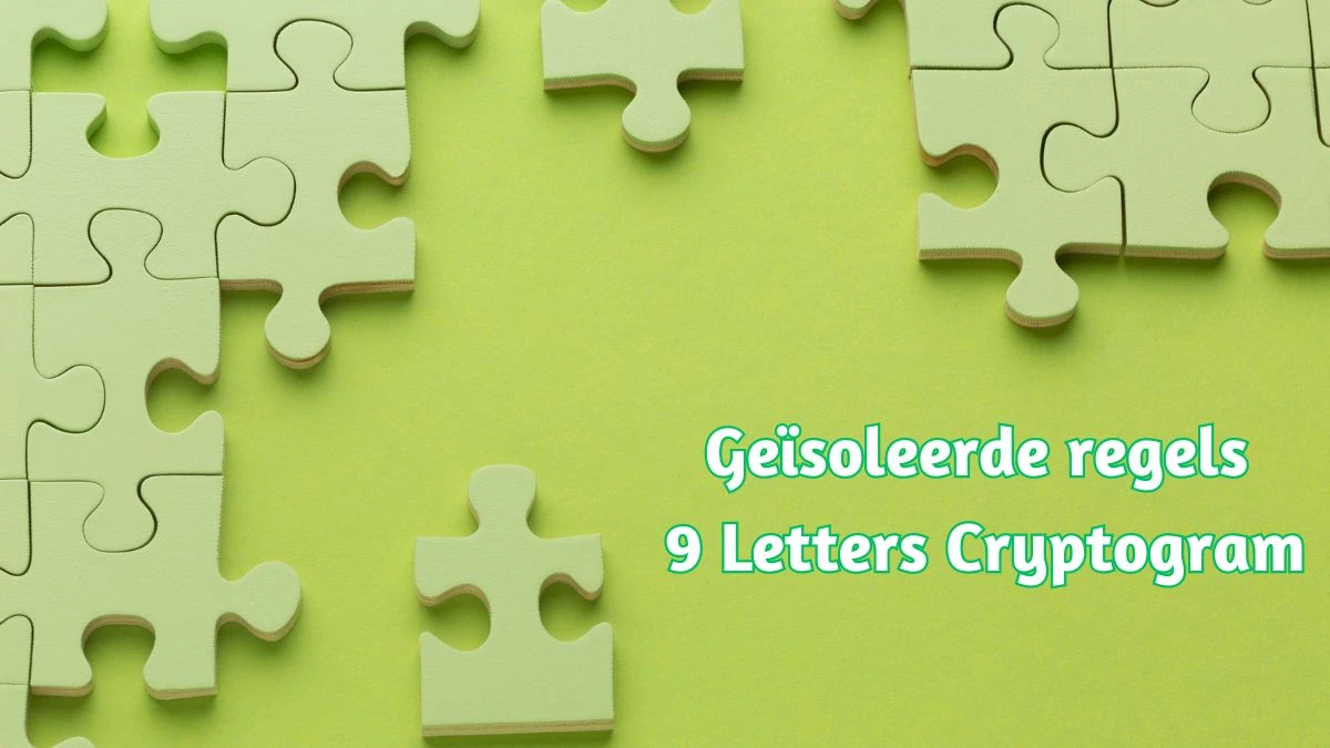 Geïsoleerde regels 9 Letters Cryptogram Puzzelwoordenboek kruiswoordpuzzels