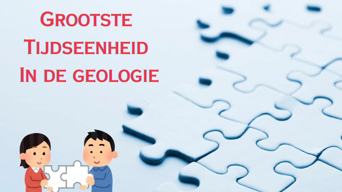 Grootste tijdseenheid in de geologie 3 Letters Puzzelwoordenboek kruiswoordpuzzels