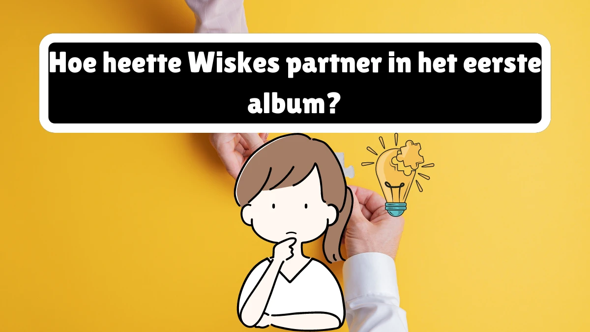 Hoe heette Wiskes partner in het eerste album? 5 Letters Puzzelwoordenboek kruiswoordpuzzels