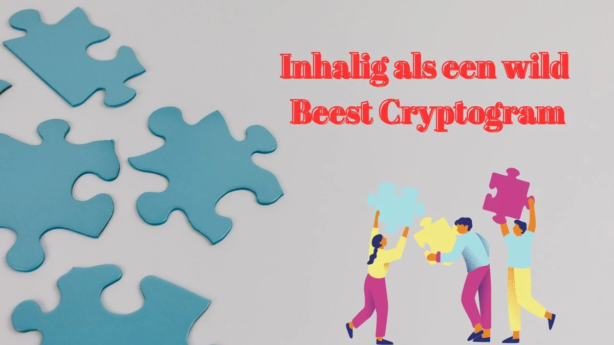 Inhalig als een wild beest Cryptogram 8 Letters Puzzelwoordenboek kruiswoordpuzzels