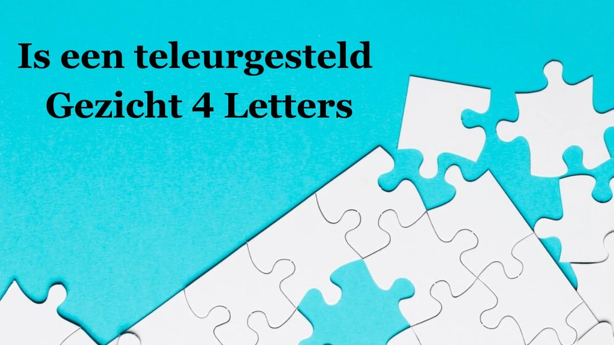 Is een teleurgesteld gezicht 4 Letters Puzzelwoordenboek kruiswoordpuzzels