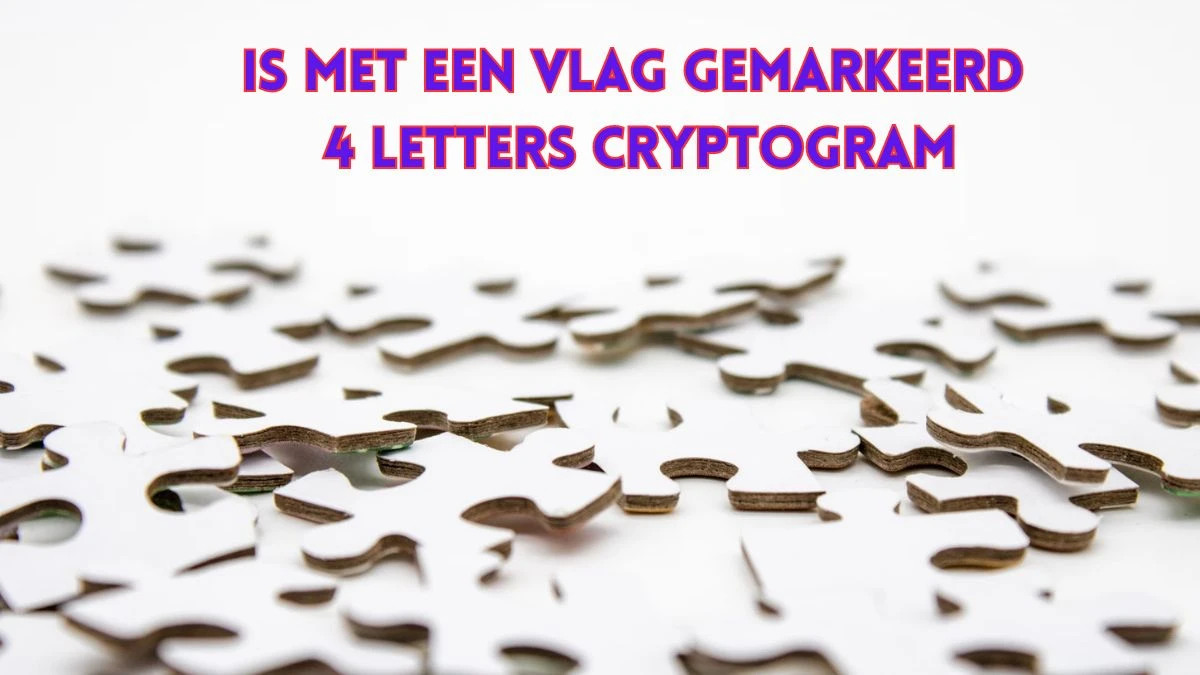 Is met een vlag gemarkeerd 4 Letters Cryptogram Puzzelwoordenboek kruiswoordpuzzels