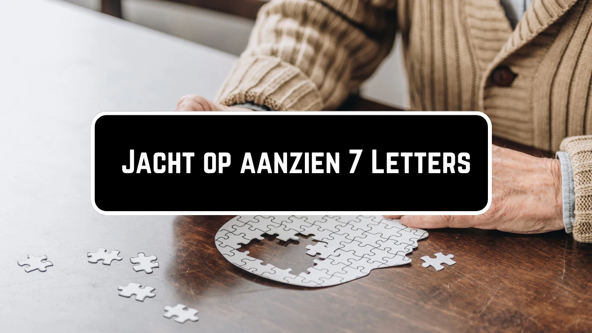 Jacht op aanzien 7 Letters Puzzelwoordenboek kruiswoordpuzzels