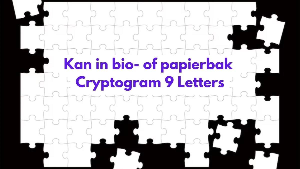 Kan in bio- of papierbak Cryptogram 9 Letters Puzzelwoordenboek kruiswoordpuzzels