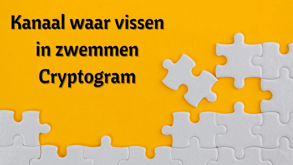 Kanaal waar vissen in zwemmen Cryptogram 3 Letters Puzzelwoordenboek kruiswoordpuzzels