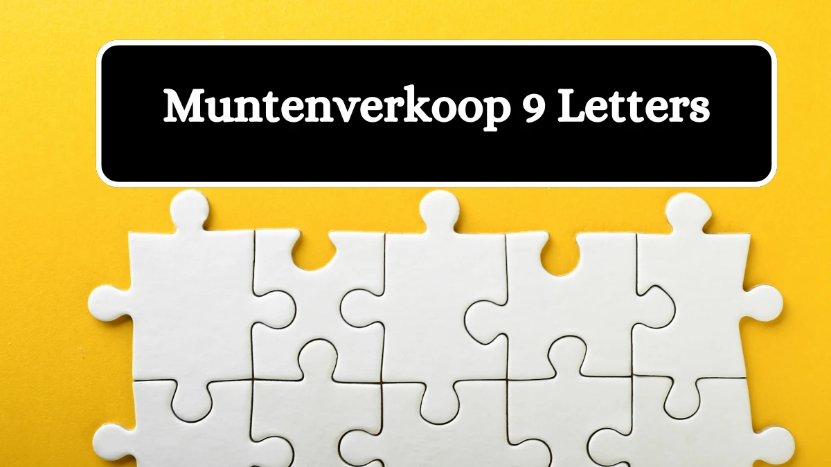 Muntenverkoop 9 Letters Puzzelwoordenboek kruiswoordpuzzels