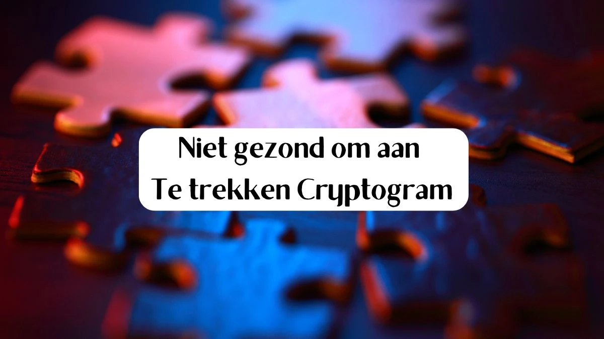 Niet gezond om aan te trekken Cryptogram 7 Letters Puzzelwoordenboek kruiswoordpuzzels