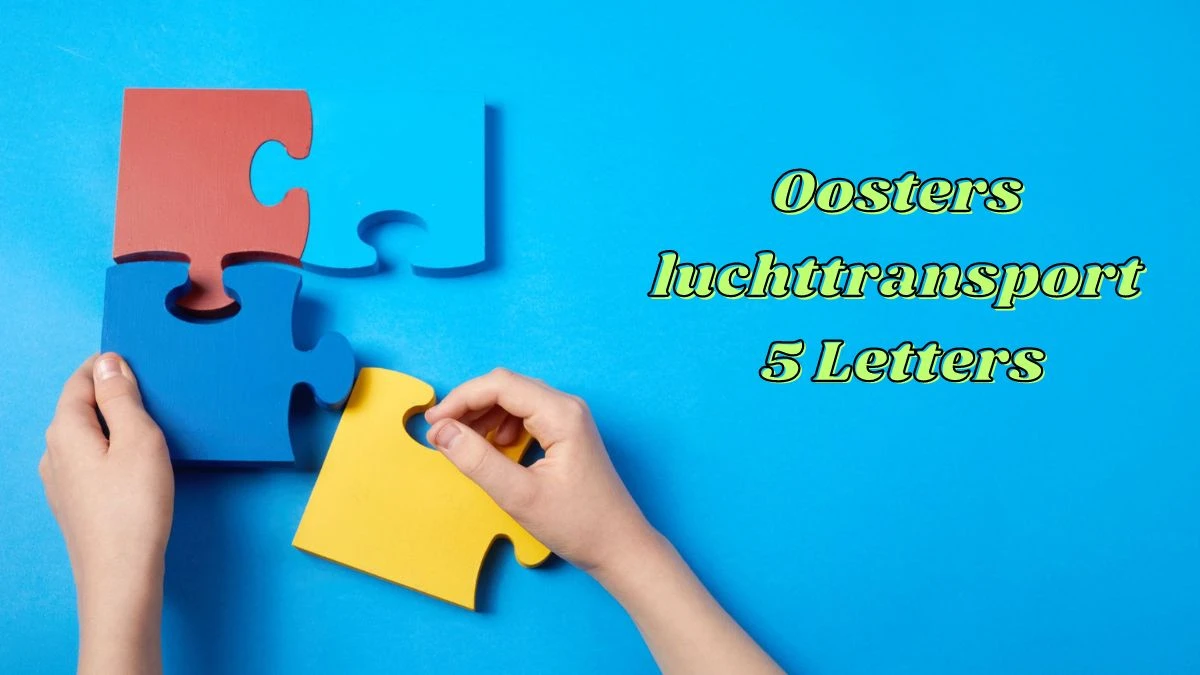 Oosters luchttransport 5 Letters Puzzelwoordenboek kruiswoordpuzzels