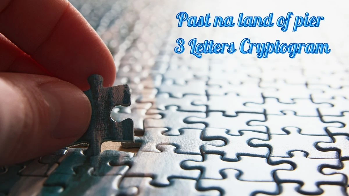 Past na land of pier 3 Letters Cryptogram Puzzelwoordenboek kruiswoordpuzzels