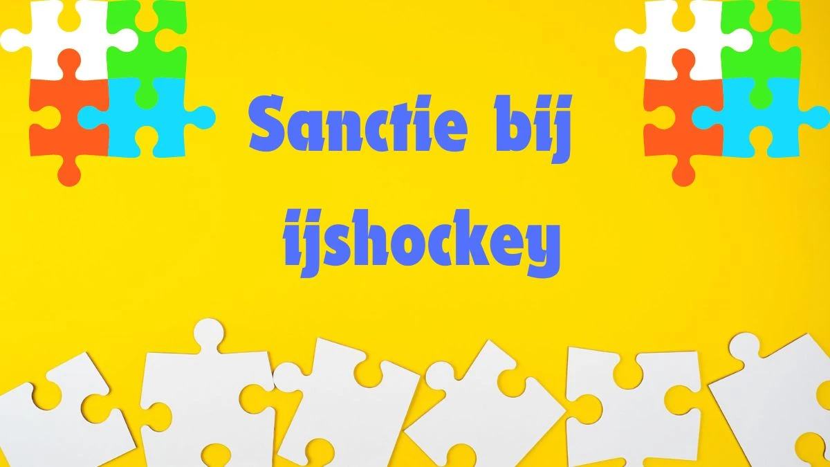 Sanctie bij ijshockey 8 Letters Puzzelwoordenboek kruiswoordpuzzels