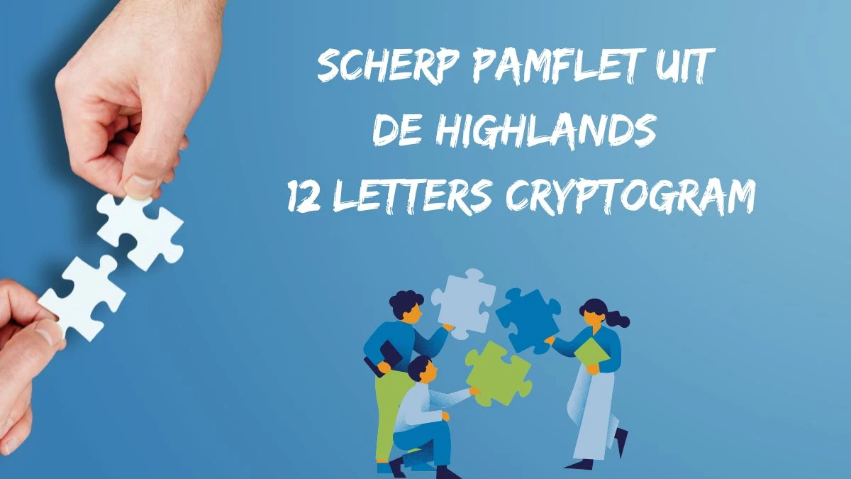 Scherp Pamflet Uit De Highlands 12 Letters Cryptogram Puzzelwoordenboek kruiswoordpuzzels