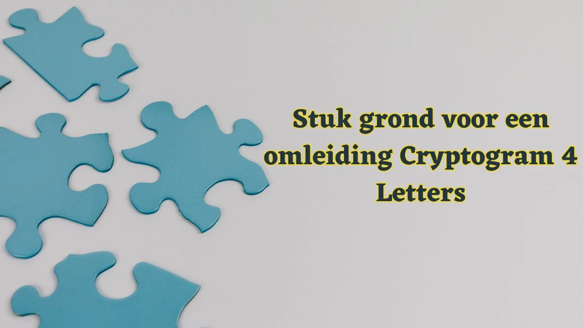 Stuk grond voor een omleiding Cryptogram 4 Letters Puzzelwoordenboek kruiswoordpuzzels