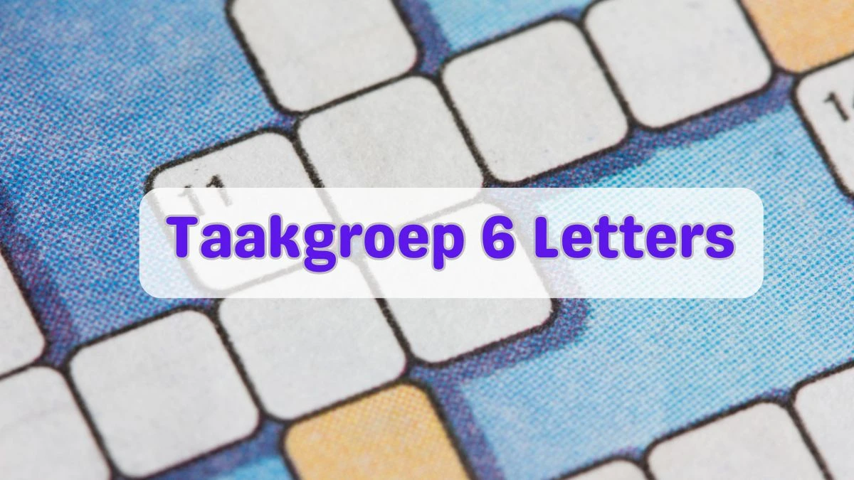 Taakgroep 6 Letters Puzzelwoordenboek kruiswoordpuzzels