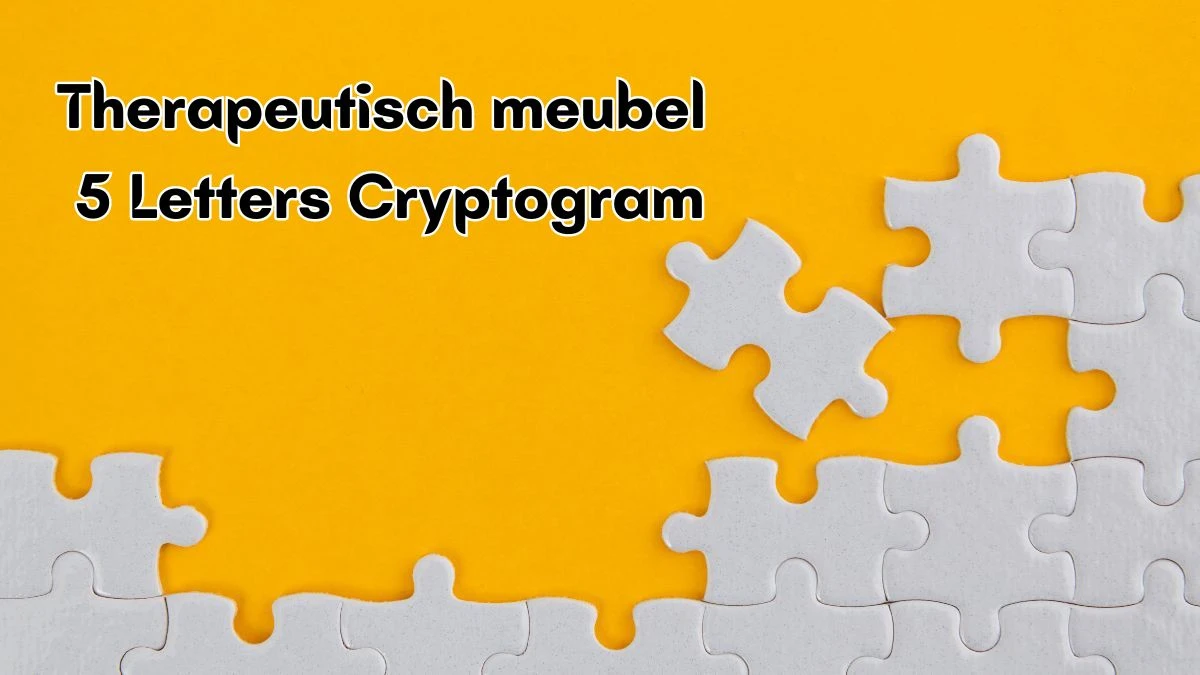 Therapeutisch meubel 5 Letters Cryptogram Puzzelwoordenboek kruiswoordpuzzels