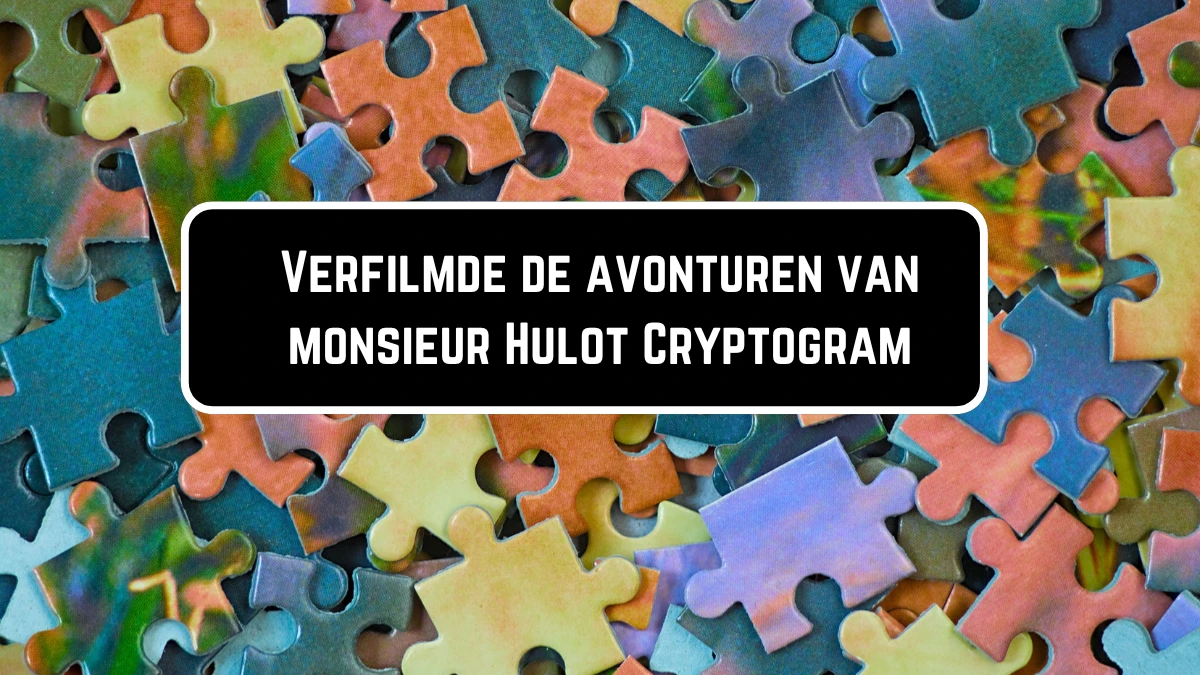 Verfilmde de avonturen van monsieur Hulot Cryptogram 4 Letters Puzzelwoordenboek kruiswoordpuzzels