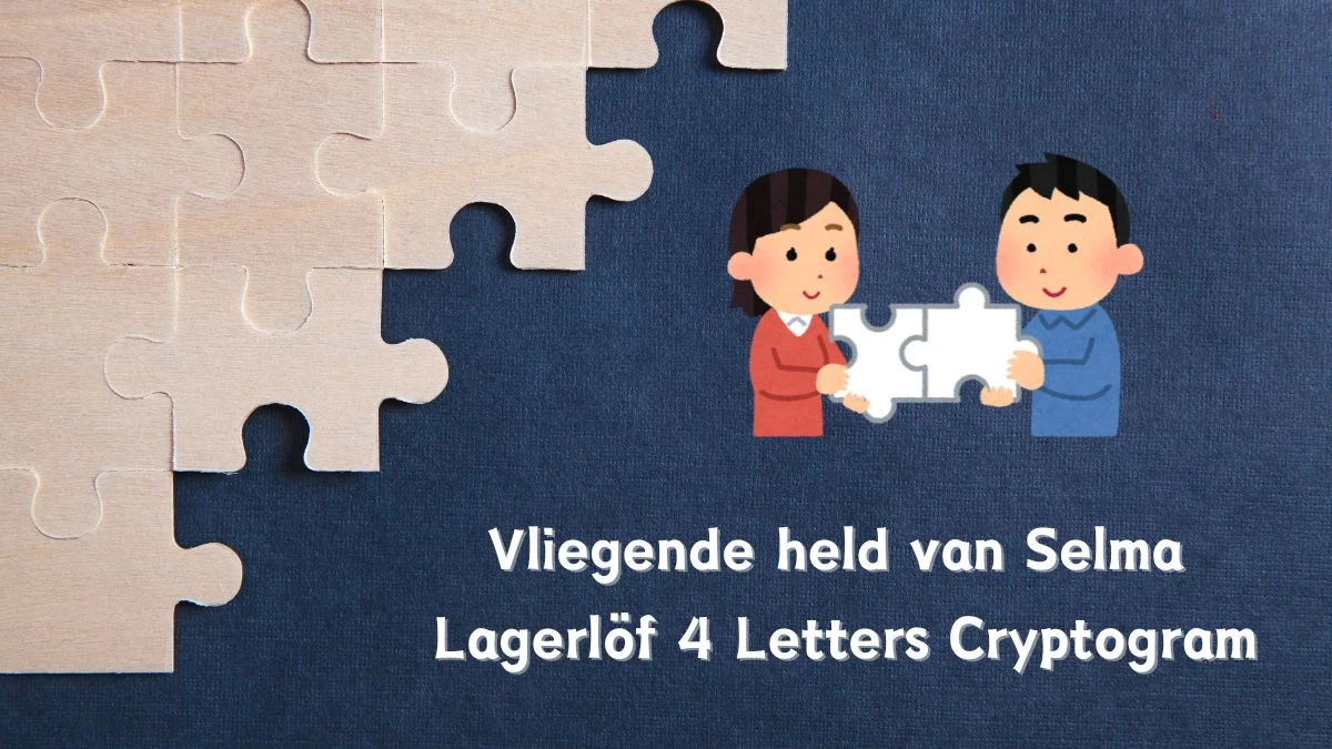 Vliegende held van Selma Lagerlöf 4 Letters Cryptogram Puzzelwoordenboek kruiswoordpuzzels