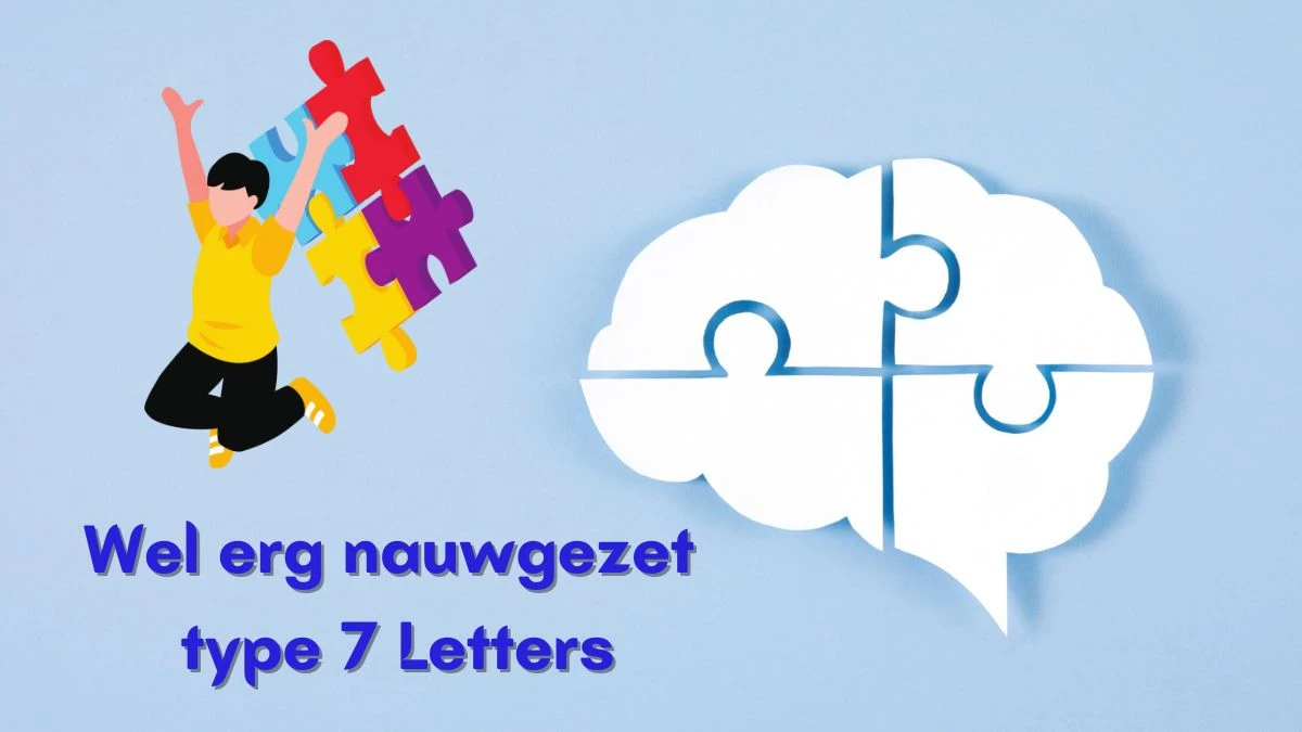 Wel erg nauwgezet type 7 Letters Puzzelwoordenboek kruiswoordpuzzels