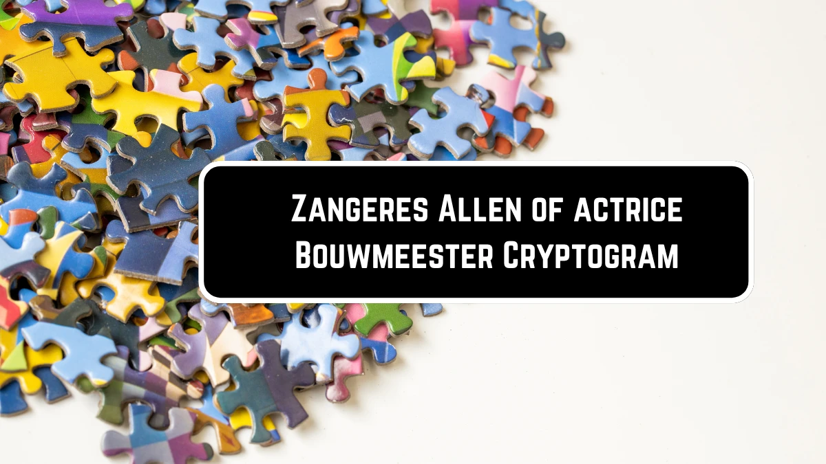 Zangeres Allen of actrice Bouwmeester Cryptogram 4 Letters Puzzelwoordenboek kruiswoordpuzzels