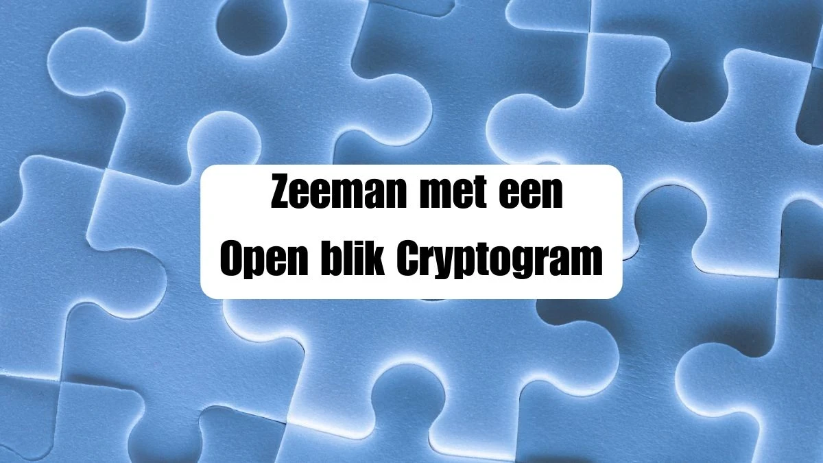 Zeeman met een open blik Cryptogram 6 Letters Puzzelwoordenboek kruiswoordpuzzels