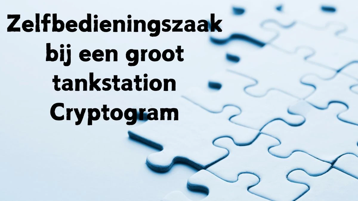 Zelfbedieningszaak bij een groot tankstation Cryptogram 10 Letters Puzzelwoordenboek kruiswoordpuzzels