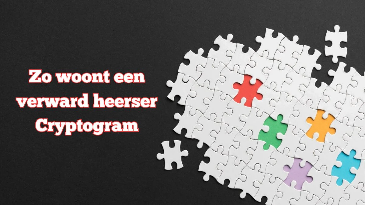 Zo woont een verward heerser Cryptogram 5 Letters Puzzelwoordenboek kruiswoordpuzzels