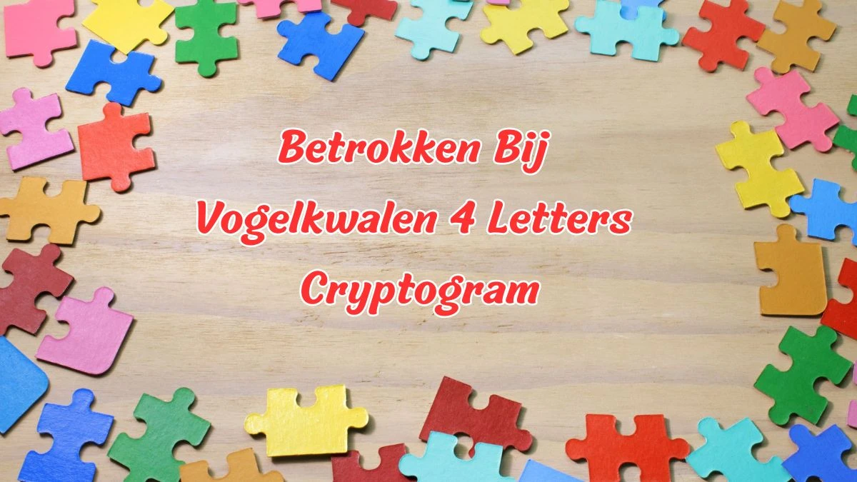 Betrokken Bij Vogelkwalen 4 Letters Cryptogram Puzzelwoordenboek kruiswoordpuzzels