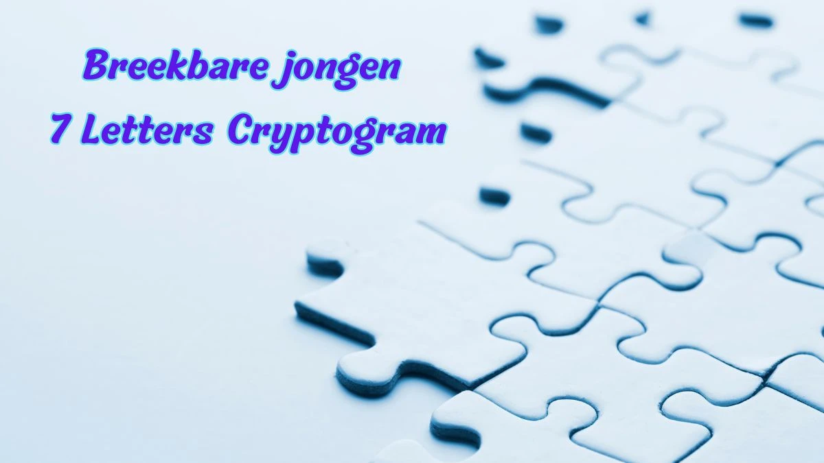 Breekbare jongen 7 Letters Cryptogram Puzzelwoordenboek kruiswoordpuzzels