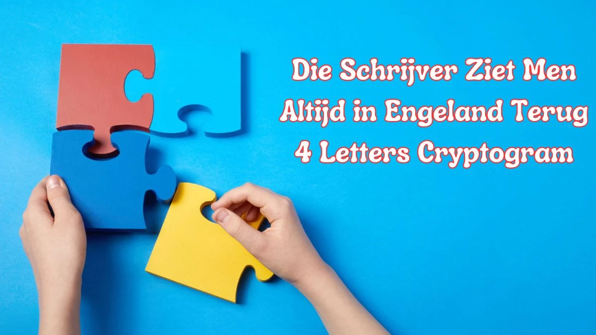 Die Schrijver Ziet Men Altijd in Engeland Terug 4 Letters Cryptogram Puzzelwoordenboek kruiswoordpuzzels