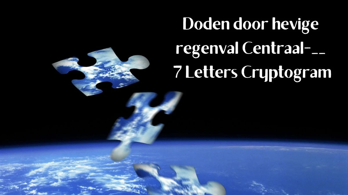 Doden door hevige regenval Centraal-__ 7 Letters Cryptogram Puzzelwoordenboek kruiswoordpuzzels