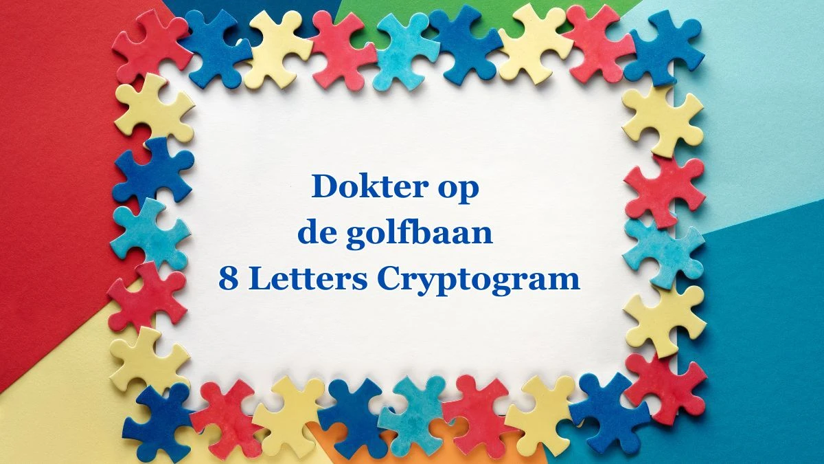Dokter op de golfbaan 8 Letters Cryptogram Puzzelwoordenboek kruiswoordpuzzels