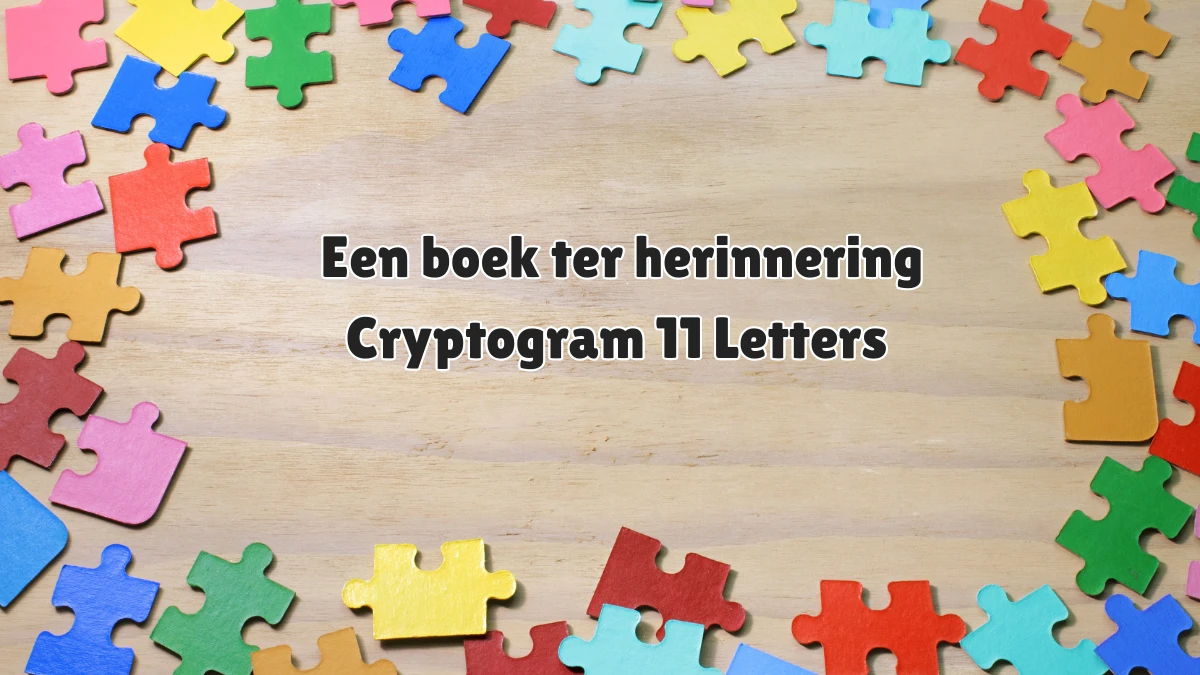 Een boek ter herinnering Cryptogram 11 Letters Puzzelwoordenboek kruiswoordpuzzels