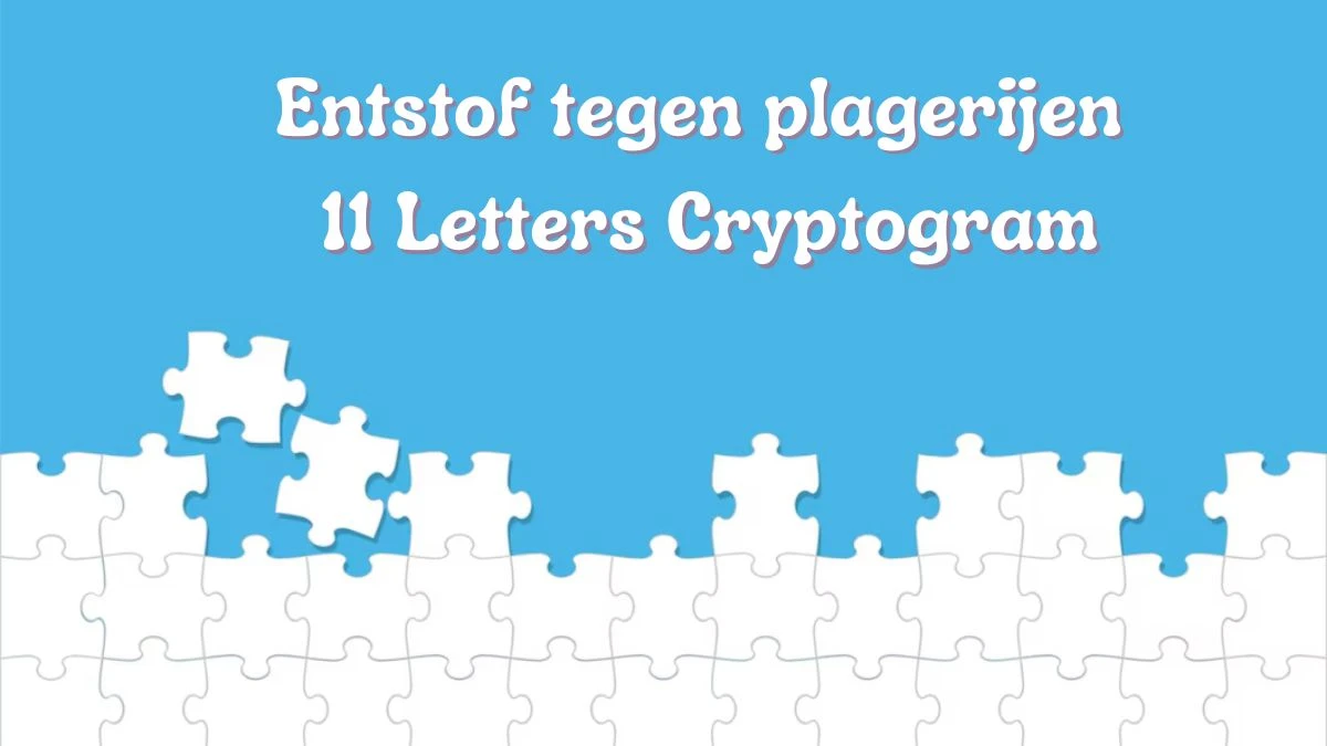 Entstof tegen plagerijen 11 Letters Cryptogram Puzzelwoordenboek kruiswoordpuzzels